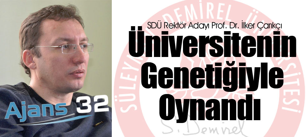 Üniversitenin Genetiğiyle Oynandı