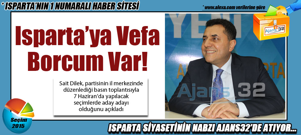 Isparta’ya Vefa Borcum Var!