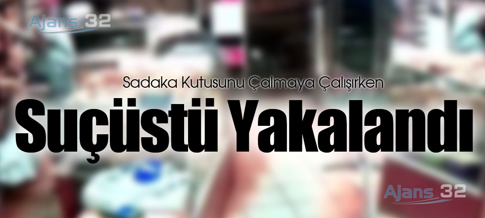 Suçüstü Yakalandı