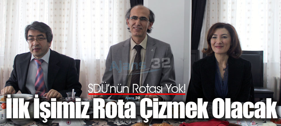 İlk İşimiz Rota Çizmek Olacak