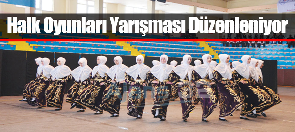 Halk Oyunları Yarışması Düzenleniyor