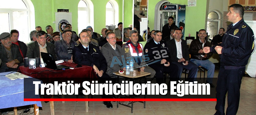 Emniyetten Traktör Sürücülerine Eğitim