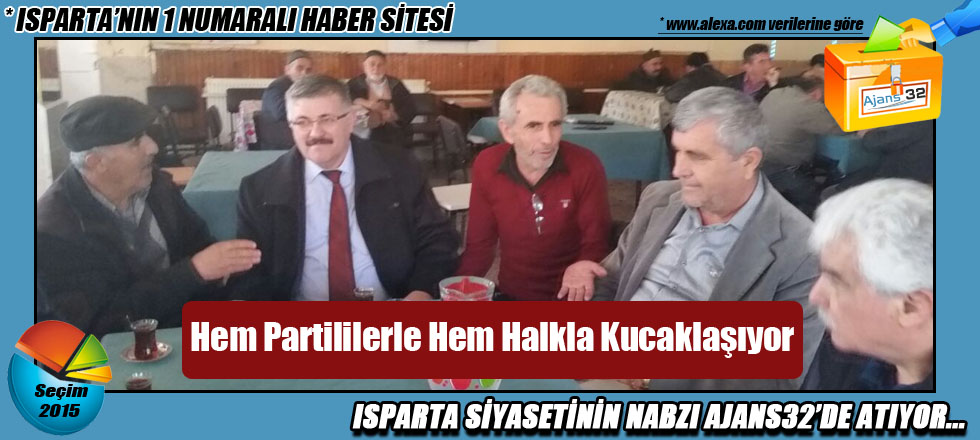 Hem Partililerle Hem Halkla Kucaklaşıyor