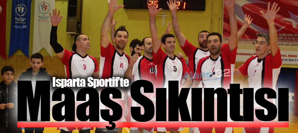 Isparta Sportif’te Maaş Sıkıntısı