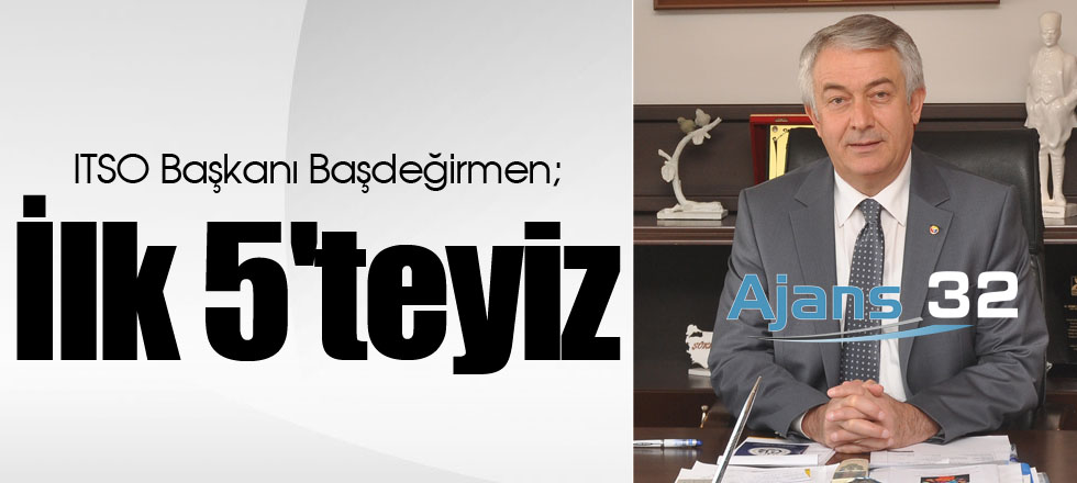 İlk 5'teyiz