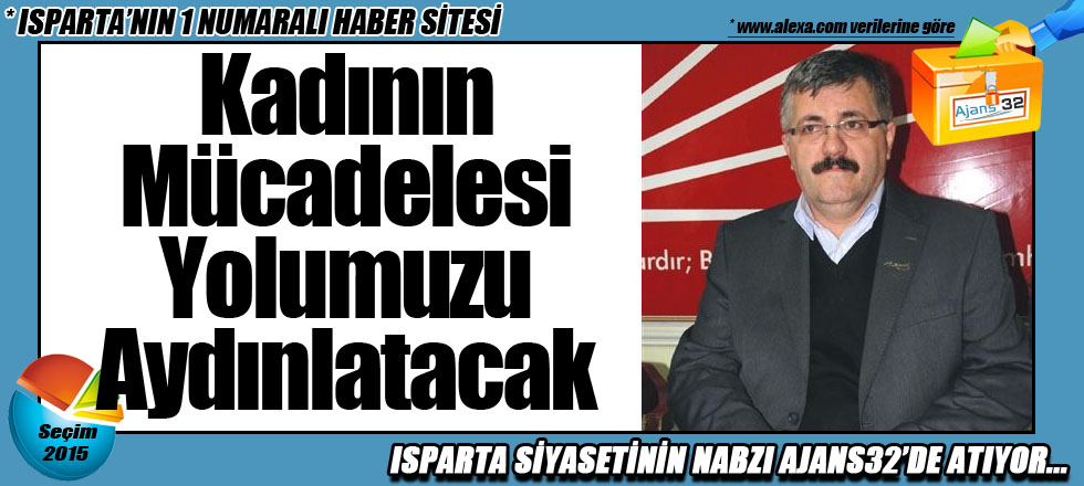 Kadının Mücadelesi Yolumuzu Aydınlatacak