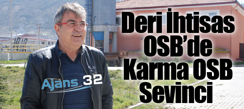 Deri İhtisas OSB’de Karma OSB Sevinci