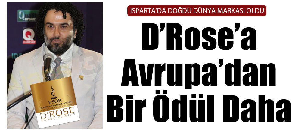 D’Rose ‘a Avrupa’dan Bir Ödül Daha