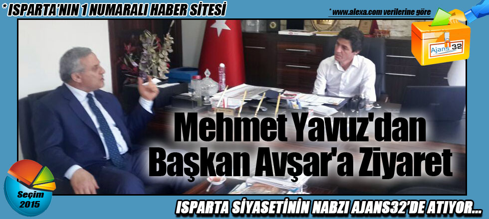 Mehmet Yavuz'dan Başkan Avşar'a Ziyaret