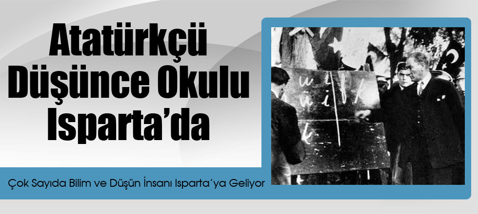 Atatürkçü Düşünce Okulu Isparta'da