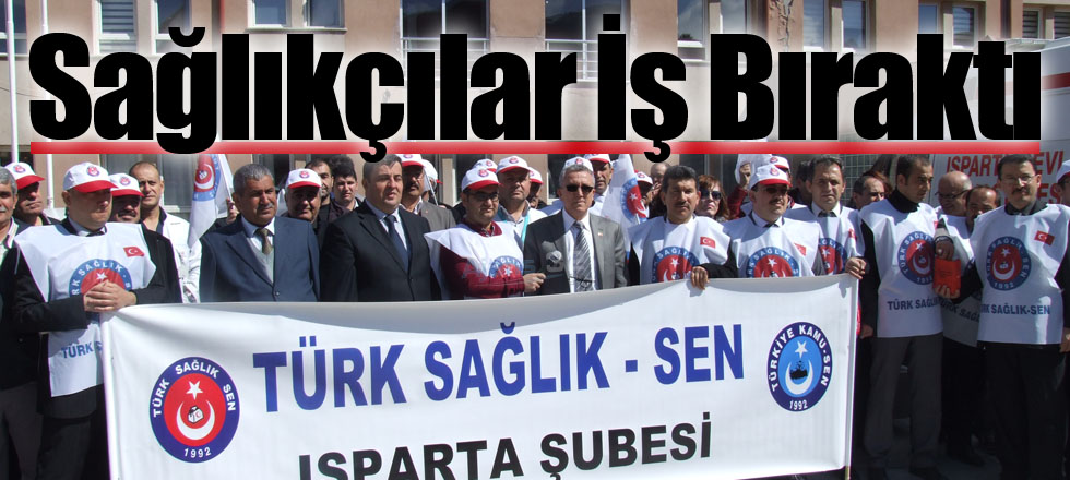 Sağlıkçılar İş Bıraktı