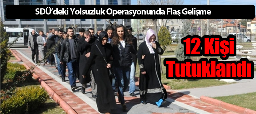 12 Kişi Tutuklandı