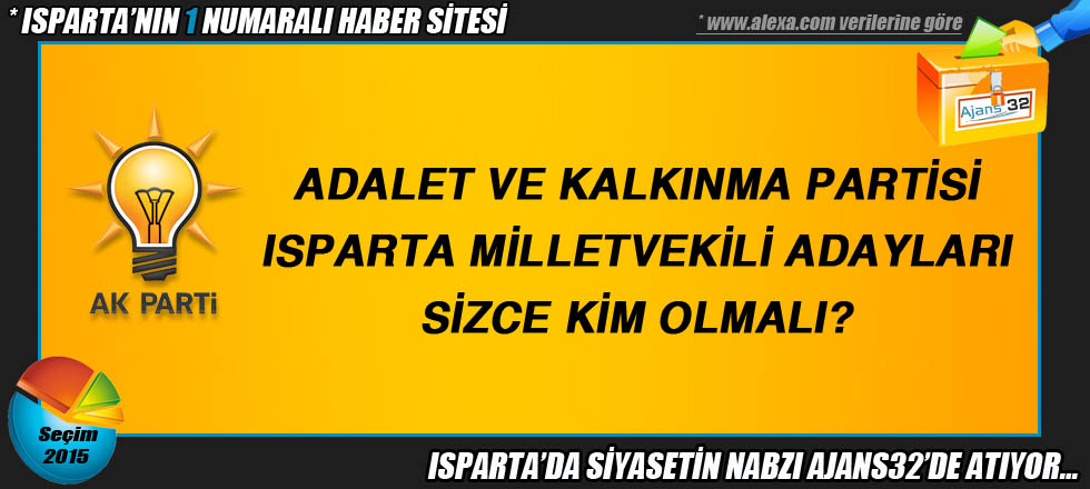 AK Parti Isparta Milletvekili Adayları Sizce Kim Olmalı?