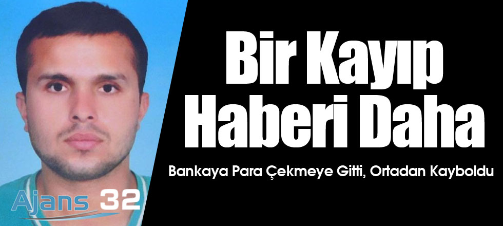 Bir Kayıp Haberi Daha
