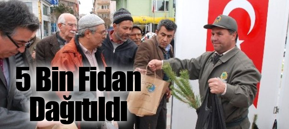 5 Bin Fidan Dağıtıldı