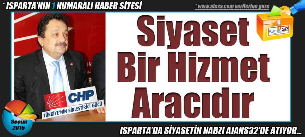 Siyaset Bir Hizmet Aracıdır