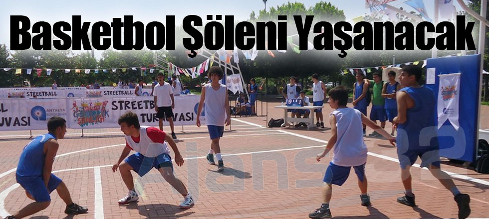 Sokak Basketbolu Turnuvası Başlıyor