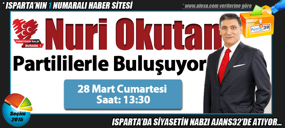 Nuri Okutan Partililerle Buluşuyor