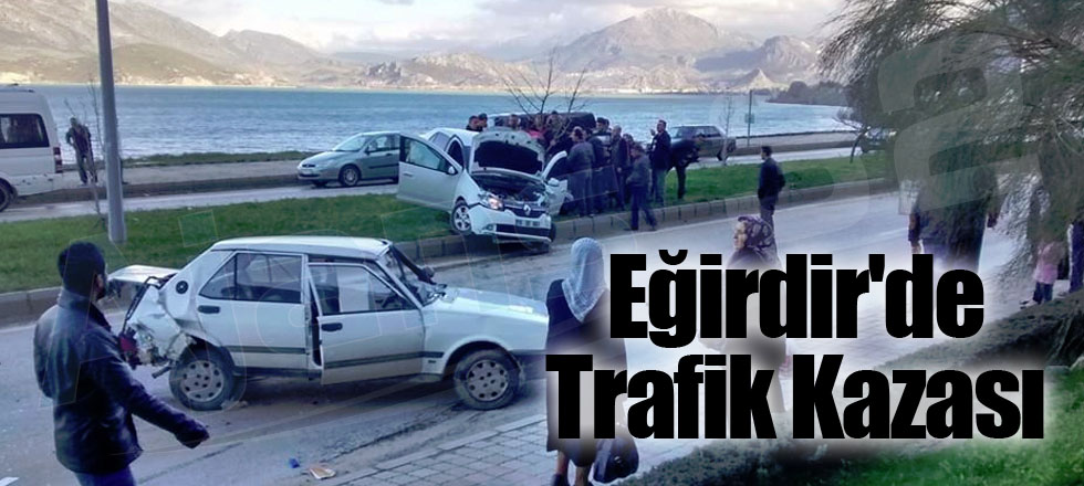 Eğirdir'de Trafik Kazası