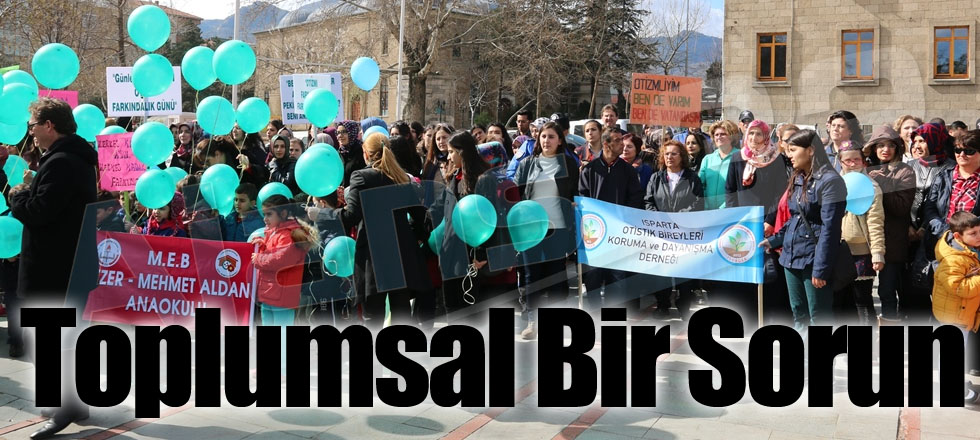 Otizm Toplumsal Bir Sorun