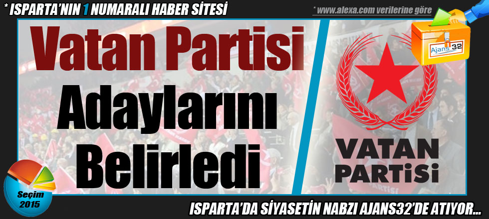 Vatan Partisi Adaylarını Belirledi