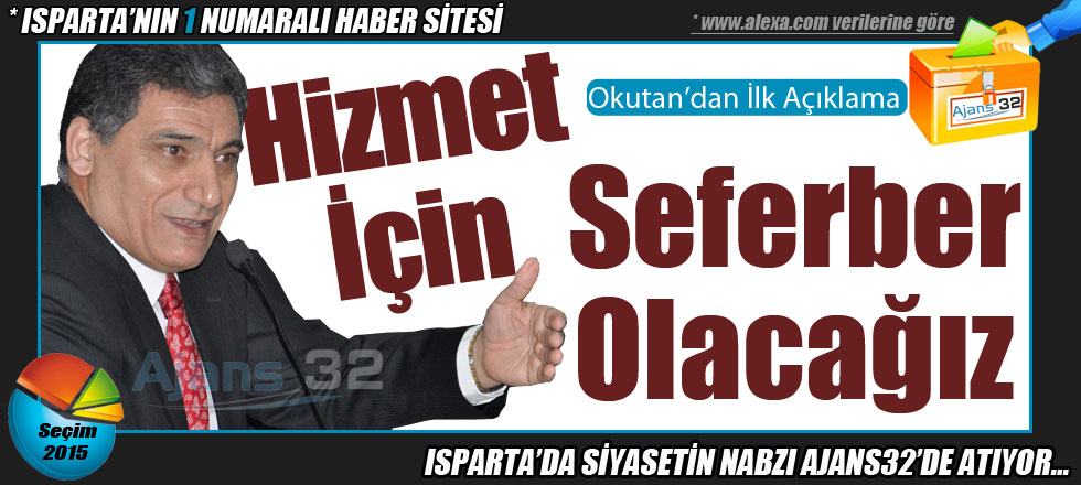 Okutan; Hizmet İçin Seferber Olacağız