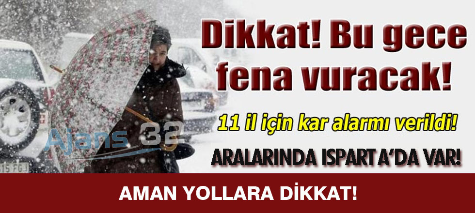 Dikkat! Bu Gece Fena Vuracak!