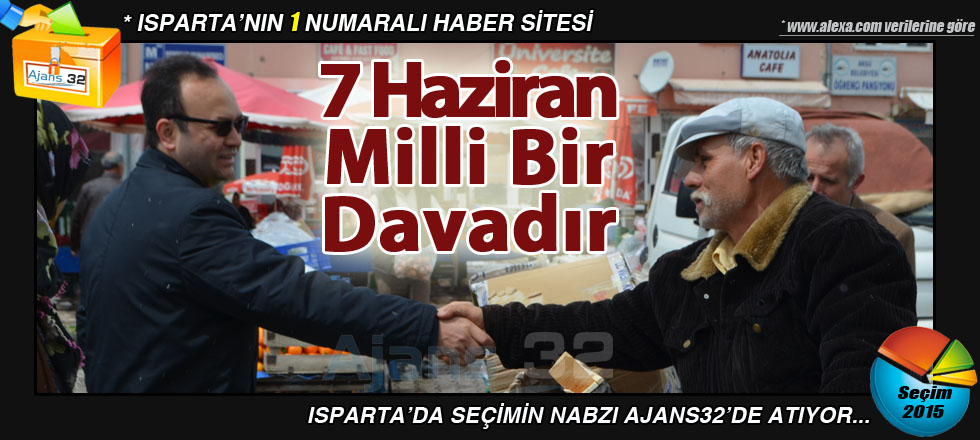 7 Haziran Milli Bir Davadır