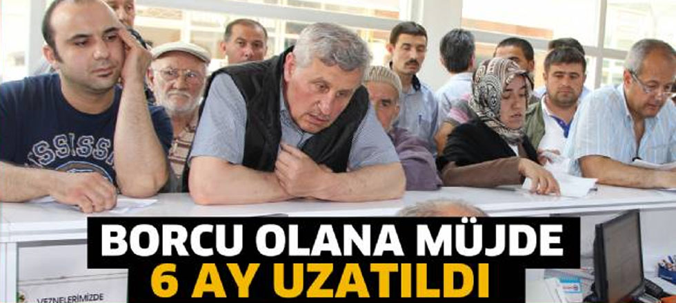 Borcu Olanlar Müjde