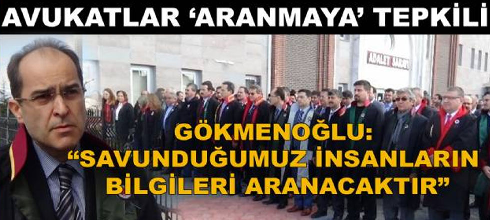 Avukatlar Aranmaya Tepkili