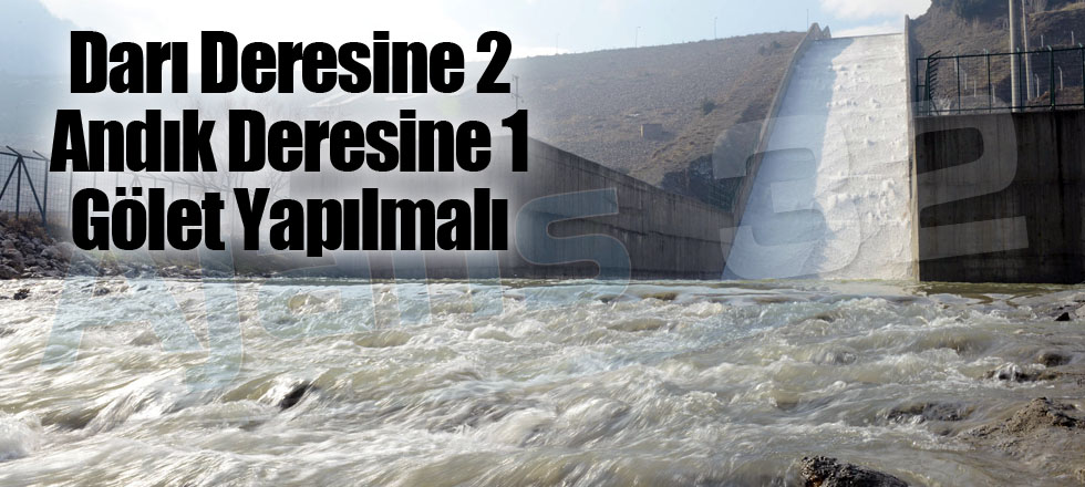 Darı Deresine 2 Andık Deresine 1 Gölet Yapılmalı