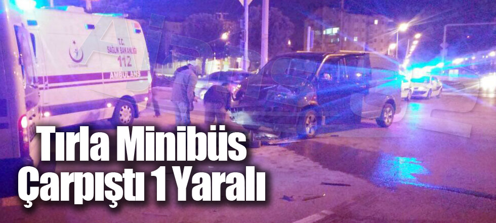 Tırla Minibüs Çarpıştı 1 Yaralı