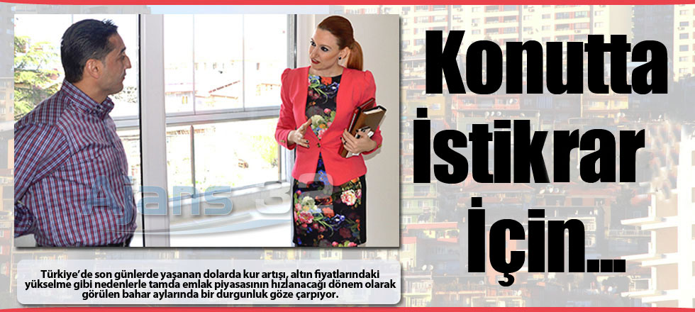 Konutta İstikrar İçin...