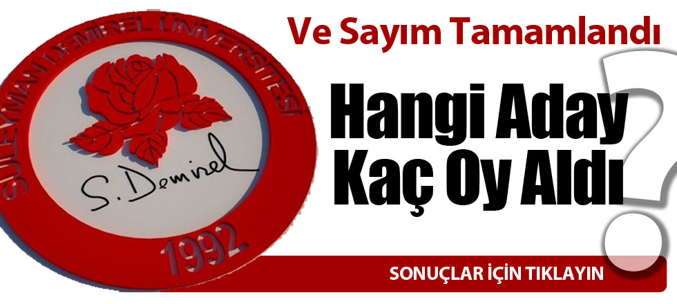 İşte Rektörlük Seçim Sonuçları