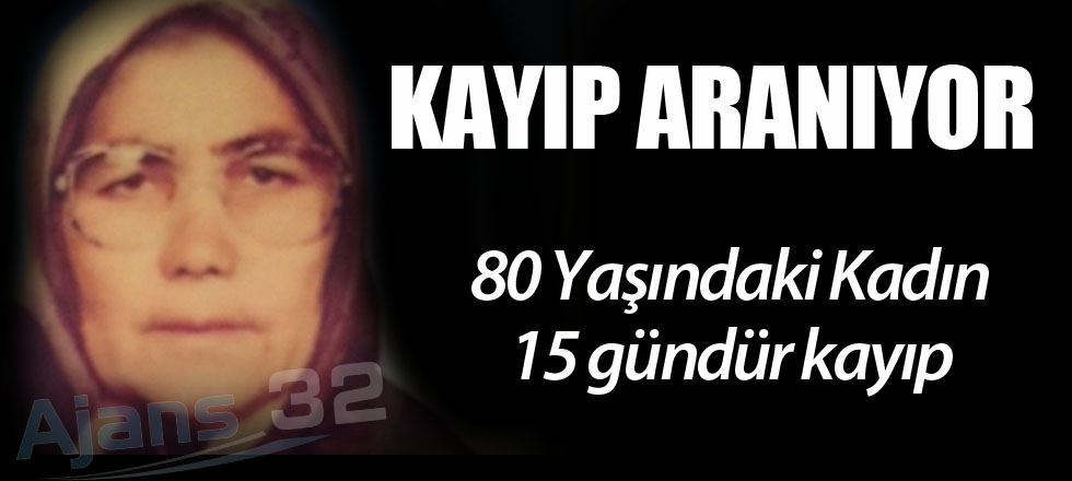 80 Yaşındaki Kadın Kayıp!