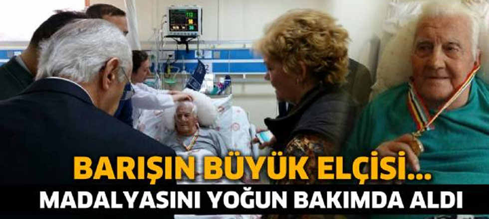 Barışın Büyükelçisi Madalyasını Yoğun Bakımda Aldı
