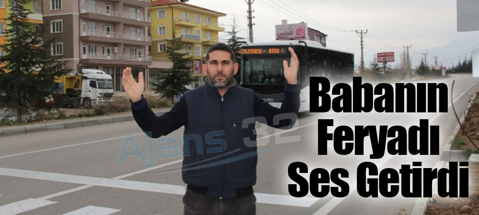 Babanın Feryadı Ses Getirdi