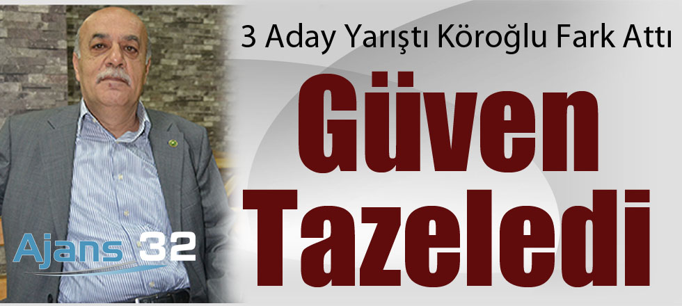 Köroğlu Güven Tazeledi