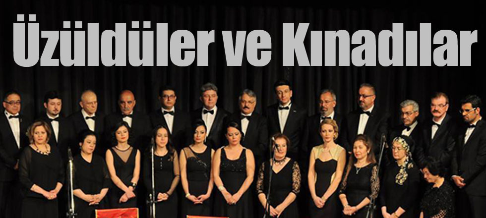 Üzüldüler ve Kınadılar