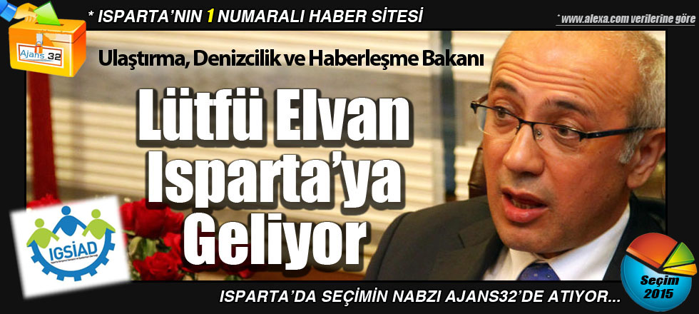 Bakan Elvan Isparta'ya Geliyor