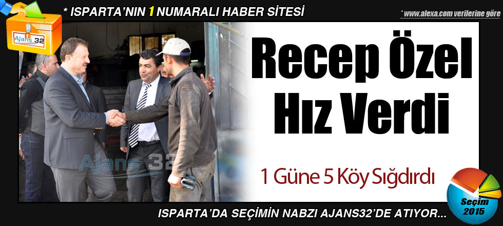 Recep Özel Hız Verdi