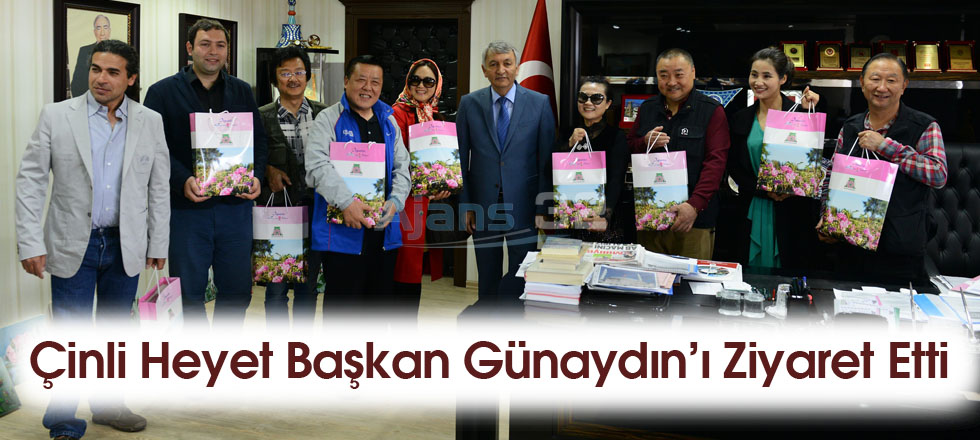 Çinli Heyet Başkan Günaydın’ı Ziyaret Etti