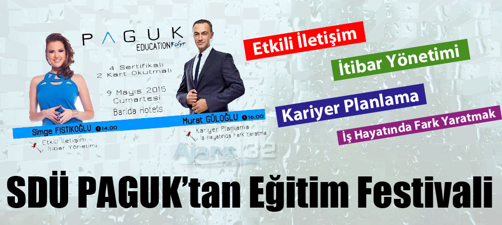 SDÜ PAGUK’tan Eğitim Festivali