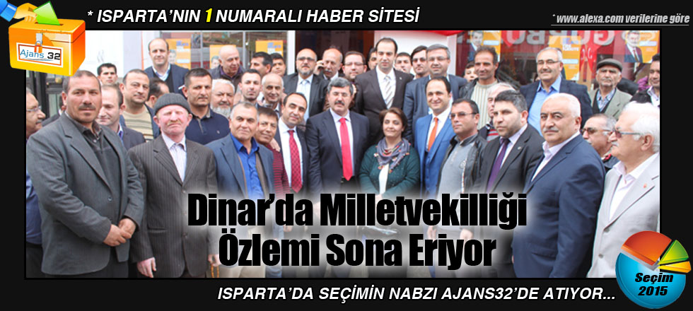 Dinar’da Milletvekilliği Özlemi Sona Eriyor