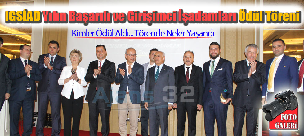 IGSİAD Yılın Başarılı ve Girişimci İşadamları Ödül Töreni