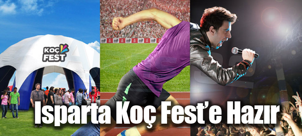 Isparta Koç Fest’e Hazır
