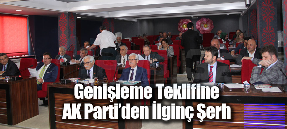 Genişleme Teklifine AK Parti’den İlginç Şerh