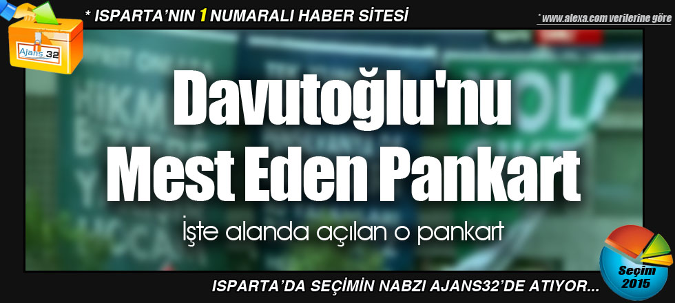 Davutoğlu'nu Mest Eden Pankart