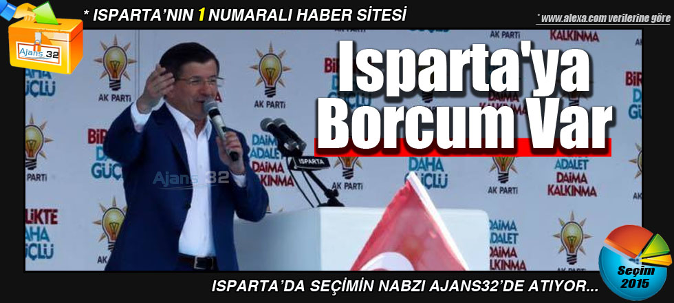 Isparta'ya Borcum Var!