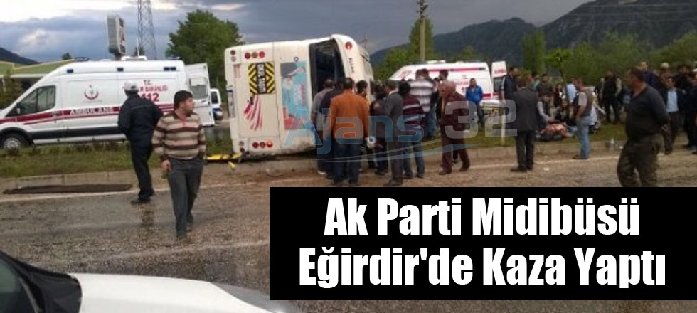 Ak Parti Midibüsü Eğirdir'de Kaza Yaptı